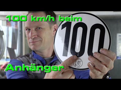 100 km/h Zulassung beim Anhänger. Was muss der Anhänger für die 100 km/h Zulassung erfüllen?